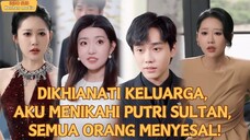 Dikhianati Keluarga, Aku Nikahi Putri Sultan… Kini Mereka Sujud Minta Maaf, Tapi Sudah Terlambat!