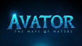 AVATOR THE  WAYS OF WATER 2 OFFICIAL Trailer
