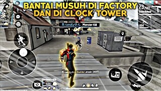 Bantai2 Musuh Di Map Factory & Clock Tower - Lonely Gameplay