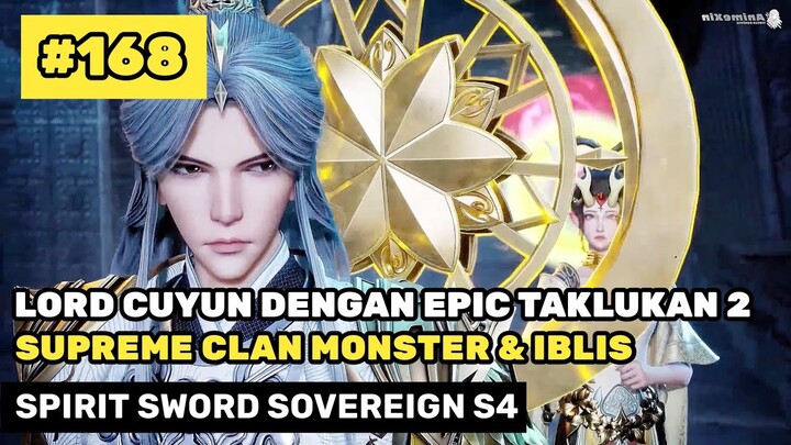 Kalahkan 2 Supreme Emperor Clan Monster & Iblis 🔥- Alur Cerita Donghua Spirit Sword Sovereign #168