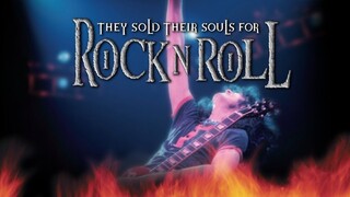 They Sold Their Souls for Rock n Roll