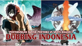 Pertarungan Avatar Pertama vs Vaatu | Avatar The Legend of Korra [DubbingIndonesia] Bagian 2