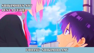 FOOLING - SHIKIMORI AMV