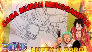 cara mudah menggambar anime one piece Luffy dan Zoro part.1