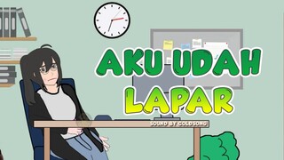 AKU UDAH LAPAR