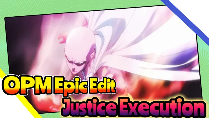 Epic Edit / One Punch Man / The Theme of ONE PUNCH MAN~JUSTICE EXECUTION