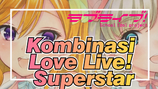 Kombinasi Love Live! Superstar