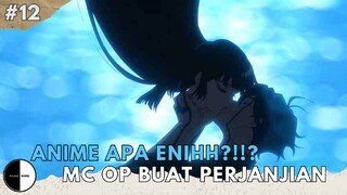 ANIME APA ENIHH?!!? MC OVERPOWER BUAT PERJANJIAN😈❗