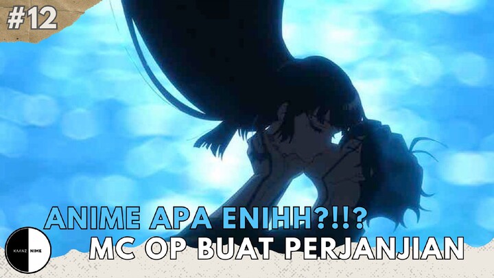 ANIME APA ENIHH?!!? MC OVERPOWER BUAT PERJANJIAN😈❗