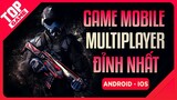 [Topgame] Top 9 Game Mobile Multiplayer Đỉnh Nhất Để Chơi Cùng Bạn Bè 2020