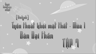 [Vietsub] Trốn Thoát Khỏi Mật Thất Bản Đại Thần - Tập 7