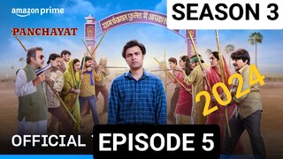 PANCHAYAT SEASON 3 EPISODE 5 , (2024) हिन्दी में , LATEST COMEDY SERIES AMAZON 🍿🍿💯💀💀🎃⭐🍿🍿🔥⭐