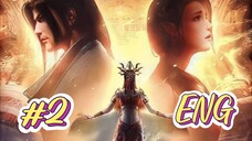 BTTH || SONG OF DESERT || EP 02 || ENG SUB || DEVIL STATUS HOUSE ||