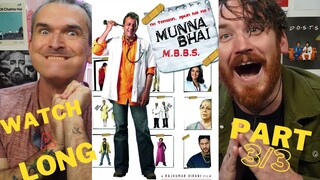 MUNNA BHAI M.B.B.S. | Watch-a- long & REVIEW | PART 3/3