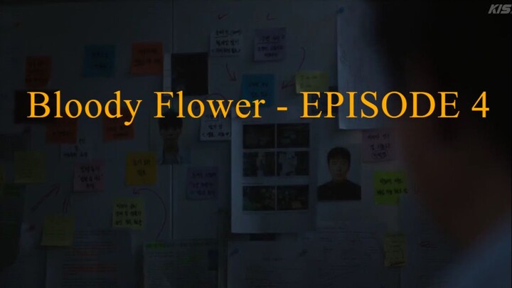 Bloody Flower - EPISODE 4