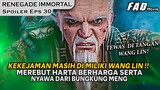BUNGKUNG MENG HARUS BERAKHIR BAHKAN HARTANYA JUGA DI RAMPAS !! - SPOILER RENEGADE IMMORTAL EPS 30