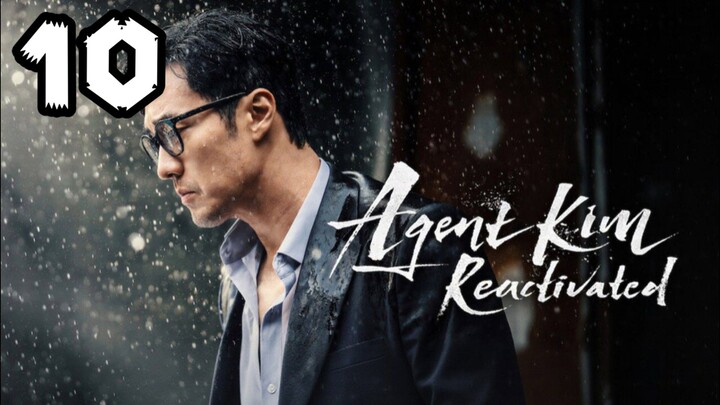 [END] 🇰🇷 Agent Kim Reactivated | Episode 10 ~ Eng sub