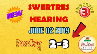 SWERTRES HEARING TODAY JUNE 02 2019