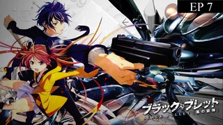 EP.7 Black Bullet