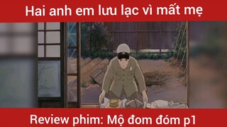 Review phim Mộ Đom Đóm phần 1