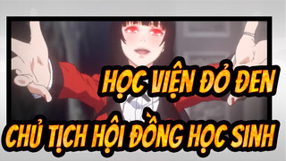 Học VIện Đỏ Đen
chủ tịch hội đồng học sinh