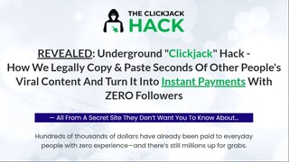 The Clickjack Hack Review – The Best Stealth Profit System form Viral Content