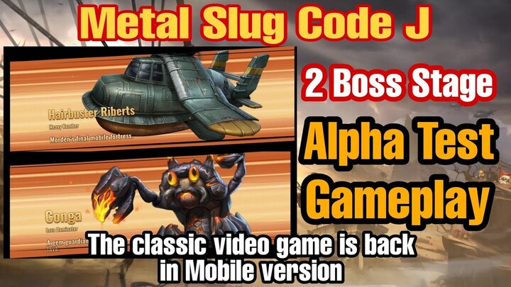 Metal Slug Code J: 2 BOSS STAGE gameplay. Alpha test