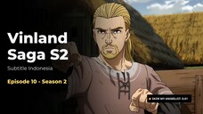 Vinland Saga S2 (Substitle Indonesia) - Episode 10 - Season 2