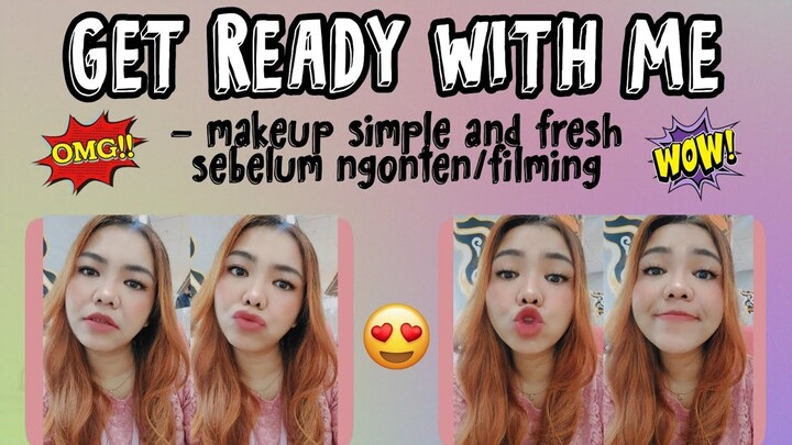 Prepare Sebelum Ngonten - Makeup Simple and Fresh