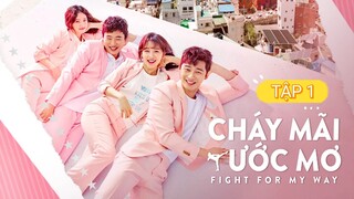 CHÁY MÃI ƯỚC MƠ - TẬP 1A | LỒNG TIẾNG VIỆT