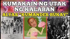 PINAKA BRUTAL SA PILIPINAS KUMAKAIN NG UTAK NG KALABAN ALYAS KUMANDER BUKAY