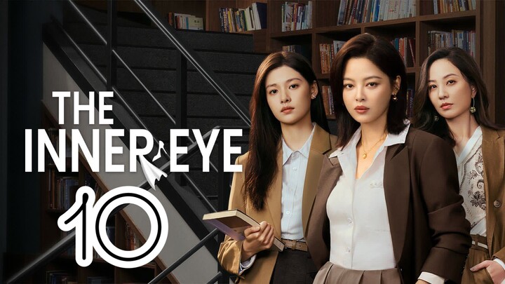 The Inner Eye Episode 10 - Eng sub
