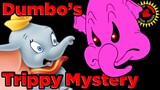 Film Theory: Dumbo's Dank Adventure (Disney Dumbo)