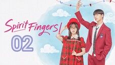 Spirit Finger Episode 2 (EngSub)