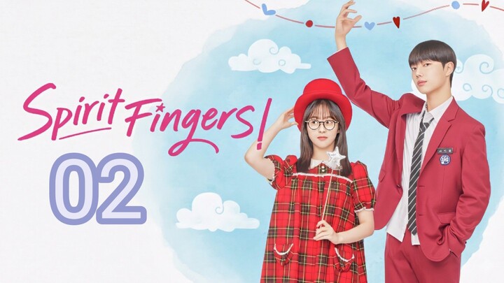 Spirit Finger Episode 2 (EngSub)