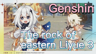 The rock of eastern Liyue 3