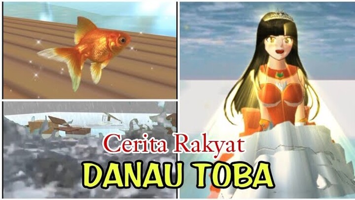 Cerita Rakyat Nusantara ●Danau Toba● Versi #sakuraschoolsimulator #fyp | Special Tahun Baru