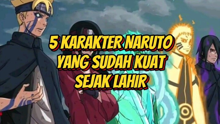 Inilah 5 Karakter Naruto yang sudah Kuat Sejak Lahir