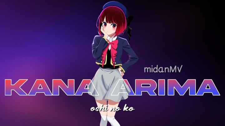 Amv Kana arima - oshi no ko edit