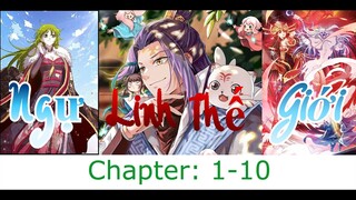 Ngự Linh Thế Giới - chapter 1-10 - Thanh niên tác giả xuyên không vào tác phẩm của mình