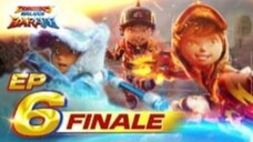 FINALE EP06 - BoBoiBoy Galaxy Baraju _ Baraju Bersatu