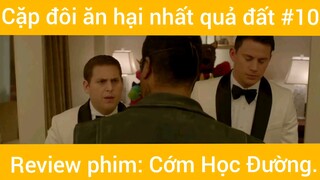 Cặp đôi ăn hại nhất quả đất trong phim Cớm Học Đường phần 10