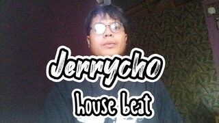 Jerrycho - House Beat