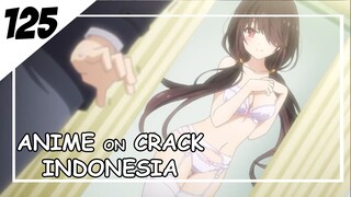 Nemenin gebetan beli bau baru ehhh tapi malah [ Anime On Crack Indonesia ] 125