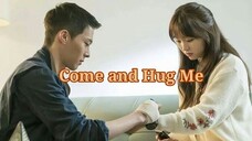 Come and Hug Me (2018) Eps 9 Sub Indo