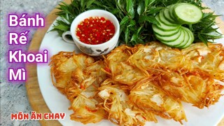 BÁNH RẾ KHOAI MÌ Ăn Vặt Cũng Được Mà Ăn Cơm Chay Cũng Ngon | Món Chay Ngon Bà Mẹ Quê.