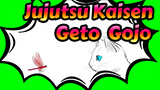 [Jujutsu Kaisen / Animasi] Geto & Gojo
