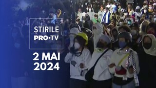 Știrile PRO TV - 2 Mai 2024