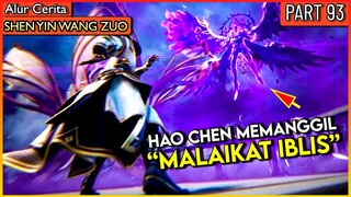 HAO CHEN LANGSUNG ULTI !! MALAIKAT IBLIS DI PANGGIL !? - Alur Donghua #SYWZ THRONE OF SEAL PART 93