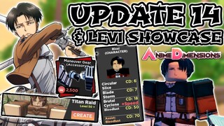 ANIME DIMENSIONS UPDATE 14! | LEVI SHOWCASE! | NEW TITAN RAID!